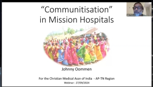 Communitisation in Mission Hospitals - Dr Johnny Oommen
